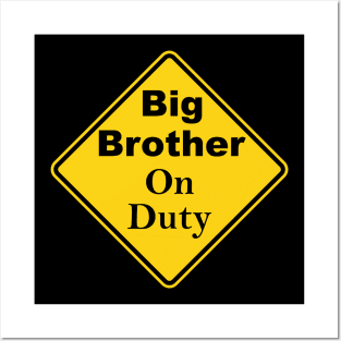 Big Brother On Duty Posters and Art